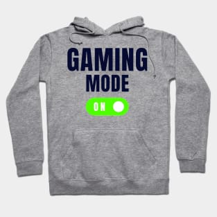 Gaming Mode:ON for Gamer | Gamer gift Hoodie